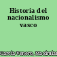 Historia del nacionalismo vasco