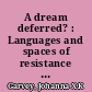 A dream deferred? : Languages and spaces of resistance in caribbean women's fiction