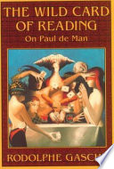 The wild card of reading : on Paul de Man