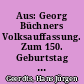 Aus: Georg Büchners Volksauffassung. Zum 150. Geburtstag des Dichters (1963)