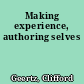Making experience, authoring selves