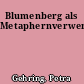 Blumenberg als Metaphernverwender