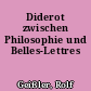Diderot zwischen Philosophie und Belles-Lettres