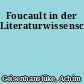 Foucault in der Literaturwissenschaft
