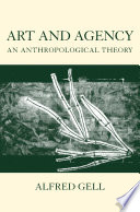 Art and agency : an anthropological theory