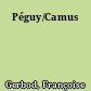 Péguy/Camus