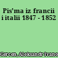 Pis'ma iz francii i italii 1847 - 1852