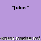 "Julius"