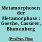 Metamorphosen der Metamorphose : Goethe, Cassirer, Blumenberg