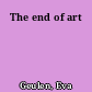 The end of art
