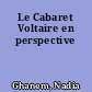 Le Cabaret Voltaire en perspective