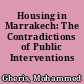 Housing in Marrakech: The Contradictions of Public Interventions
