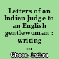 Letters of an Indian Judge to an English gentlewoman : writing like a native