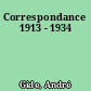 Correspondance 1913 - 1934