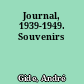 Journal, 1939-1949. Souvenirs