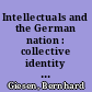 Intellectuals and the German nation : collective identity in an axial age