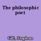 The philosophic poet