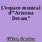 L'espace musical d'"Arizona Dream"