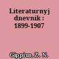 Literaturnyj dnevnik : 1899-1907