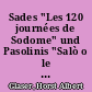 Sades "Les 120 journées de Sodome" und Pasolinis "Salò o le 120 giornate di Sodoma" - ein Vergleich