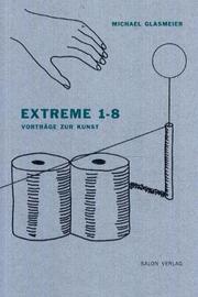 Extreme 1 - 8 : Vorträge zur Kunst