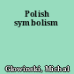 Polish symbolism