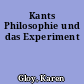 Kants Philosophie und das Experiment