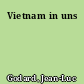 Vietnam in uns