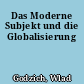 Das Moderne Subjekt und die Globalisierung