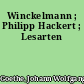 Winckelmann ; Philipp Hackert ; Lesarten