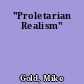 "Proletarian Realism"