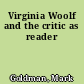 Virginia Woolf and the critic as reader