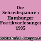 Die Schreibspanne : Hamburger Poetikvorlesungen 1995