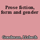 Prose fiction, form and gender