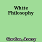 White Philosophy
