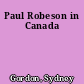 Paul Robeson in Canada