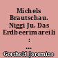 Michels Brautschau. Niggi Ju. Das Erdbeerimareili : ausgewählte Erzählungen 3