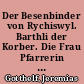 Der Besenbinder von Rychiswyl. Barthli der Korber. Die Frau Pfarrerin : ausgewählte Erzählungen 4