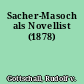 Sacher-Masoch als Novellist (1878)