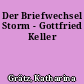 Der Briefwechsel Storm - Gottfried Keller