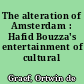 The alteration of Amsterdam : Hafid Bouzza's entertainment of cultural identity