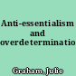 Anti-essentialism and overdetermination