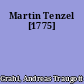 Martin Tenzel [1775]
