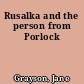 Rusalka and the person from Porlock