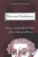 Nervous conditions : science and the body politic in early industrial Britain