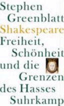 Shakespeare: Freiheit, Schönheit und die Grenzen des Hasses : Frankfurter Adorno-Vorlesungen 2006