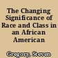 The Changing Significance of Race and Class in an African American Community