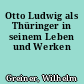 Otto Ludwig als Thüringer in seinem Leben und Werken