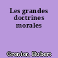 Les grandes doctrines morales