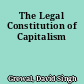 The Legal Constitution of Capitalism